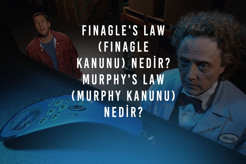 Finagles Law Finagle Kanunu Nedir Murphys Law Murphy Kanunu Nedir