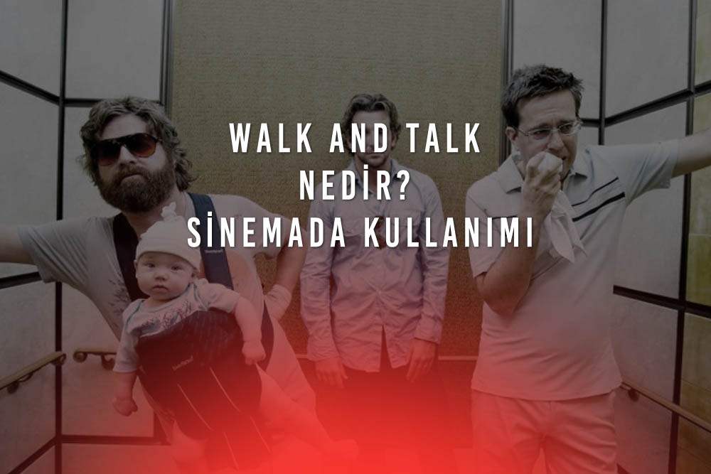 Walk and Talk Nedir