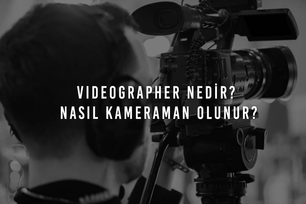 videographer kimdir ne is yapar videografci 1