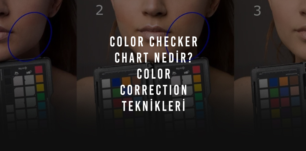 Color Chart Nedir? Color Checker Chart Film Yapımcılığı Video Renk Ayarı