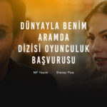 Dünyayla Benim Aramda Dizisi Oyunculuk Başvurusu - Disney Plus Dünyayla Benim Aramda Rol Seçmeleri