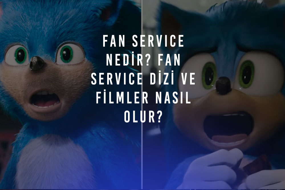 Fan Service Nedir? Fan Service Dizi ve Filmler Nasıl Olur?